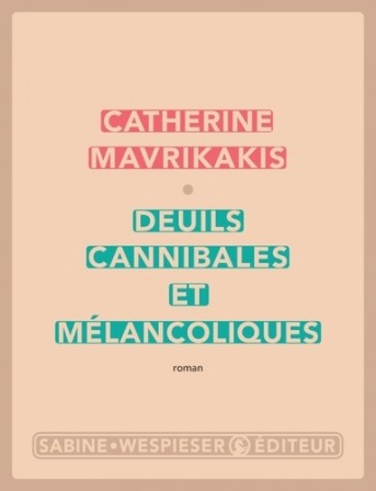 Deuils Cannibales et mélancoliques.jpg