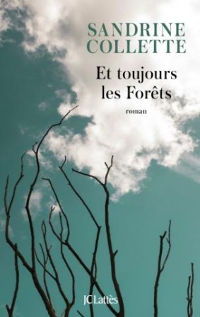 Et toujours les forêts.jpg