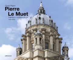 Pierre Le Muet, ingénieur et architecte du roi (1591-1669).jpeg