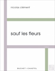 CLEMENT - Sauf les fleurs.indd