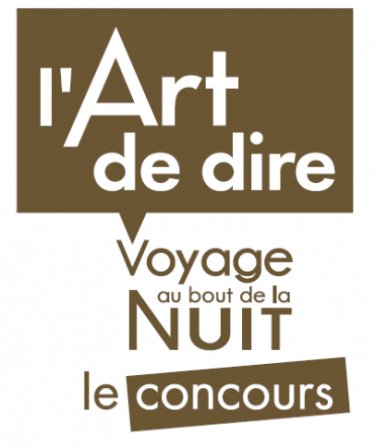 « L’ART DE DIRE, VOYAGE AU BOUT DE LA NUIT, LE CONCOURS ».png